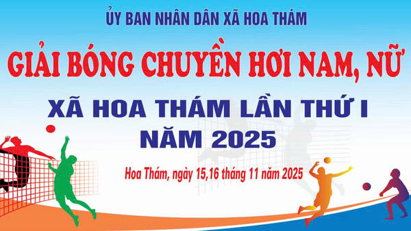 Giải bóng chuyền hơi nam, nữ xã Hoa Thám lần thứ I năm 2025.